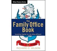 Richard C. Wilson The Family Office Book (Copertina rigida) Wiley Finance