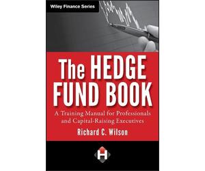 Richard C. Wilson The Hedge Fund Book (Copertina rigida) Wiley Finance
