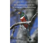 Richard Cachor Taylor Birder's Guide to Southeastern Arizona (Tascabile)
