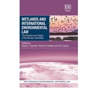 Richard Caddell Wetlands and International Environmental Law (Copertina rigida)