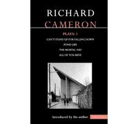 Richard Cameron Cameron Plays: 1 (Tascabile) Contemporary Dramatists