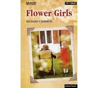 Richard Cameron Flower Girls (Tascabile) Modern Plays