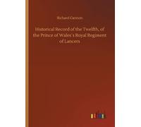 Richard Cannon Historical Record of the Twelfth, of the Prince of Wa (Tascabile)