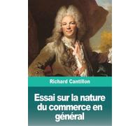 Richard Cantillon Essai sur la nature du commerce en général (Tascabile)