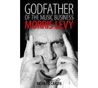 Richard Carlin Godfather of the Music Business (Tascabile)