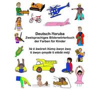 Richard Carlson Deutsch-Yoruba Zweisprachiges Bilderwörterbuch der F (Tascabile)