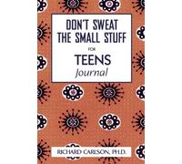 Richard Carlson Don't Sweat the Small Stuff for Teens (Tascabile)