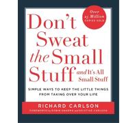 Richard Carlson Don't Sweat the Small Stuff (Tascabile)
