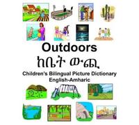 Richard Carlson English-Amharic Outdoors/ከቤት ውጪ Children's Bilingual (Tascabile)