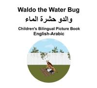 Richard Carlson English-Arabic Waldo the Water Bug Children's Biling (Tascabile)