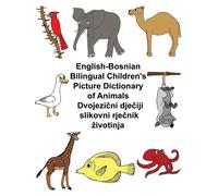 Richard Carlson English-Bosnian Bilingual Children's Picture Diction (Tascabile)