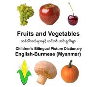 Richard Carlson English-Burmese (Myanmar) Fruits and Vegetables Chil (Tascabile)