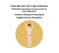 Richard Carlson English-French (Canadian) Tickle Me Until I Am in My (Tascabile)