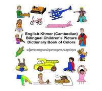 Richard Carlson English-Khmer (Cambodian) Bilingual Children's Pictu (Tascabile)
