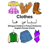 Richard Carlson English-Persian (Farsi) Clothes Bilingual Children's (Tascabile)