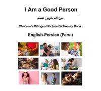 Richard Carlson English-Persian (Farsi) I Am a Good Person Children' (Tascabile)