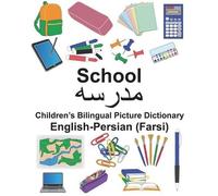 Richard Carlson English-Persian (Farsi) School Children's Bilingual (Tascabile)