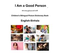 Richard Carlson English-Sinhala I Am a Good Person Children's Biling (Tascabile)
