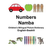 Richard Carlson English-Swahili Numbers/Namba Children's Bilingual P (Tascabile)