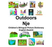 Richard Carlson English-Swahili Outdoors/Nje Children's Bilingual Pi (Tascabile)