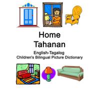 Richard Carlson English-Tagalog Home / Tahanan Children's Bilingual (Tascabile)