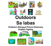 Richard Carlson English-Tagalog Outdoors/Sa labas Children's Bilingu (Tascabile)