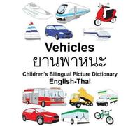Suzanne Carlson Richard Carl English-Thai Vehicles Children's Bilin (Tascabile)