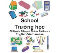 Richard Carlson English-Vietnamese School Children's Bilingual Pictu (Tascabile)
