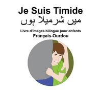 Richard Carlson Français-Ourdou Je Suis Timide Livre d'images biling (Tascabile)