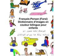 Richard Carlson Français-Persan (Farsi) Dictionnaire d'images en cou (Tascabile)