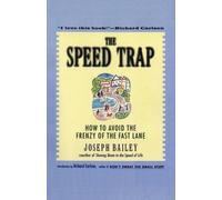 Richard Carlson Joseph Bailey The Speed Trap (Tascabile)