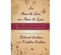 Richard Carlson Kristine Carls An Hour to Live, an Hour to Lo (Copertina rigida)