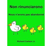 Richard Carlson Non rinunciarono Nous n'avons pas abandonn (Tascabile)