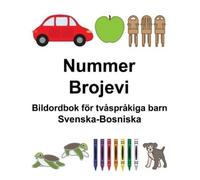 Richard Carlson Svenska-Bosniska Nummer/Brojevi Bildordbok för tvåsp (Tascabile)