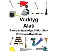 Richard Carlson Svenska-Bosniska Verktyg/Alati Barns tvåspråkiga bil (Tascabile)