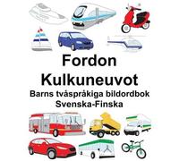 Richard Carlson Svenska-Finska Fordon/Kulkuneuvot Barns tvåspråkiga (Tascabile)
