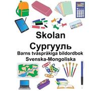 Richard Carlson Svenska-Mongoliska Skolan/Сурk (Tascabile)