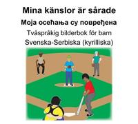 Richard Carlson Svenska-Serbiska (kyrilliska) Mina känslor är sårade (Tascabile)
