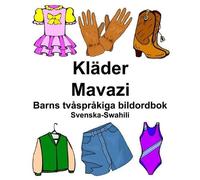 Richard Carlson Svenska-Swahili Kläder/Mavazi Barns tvåspråkiga bild (Tascabile)