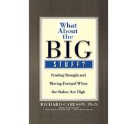 Richard Carlson What about the Big Stuff? (Copertina rigida)