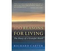 Richard Carter 100 Reasons for Living (Tascabile)