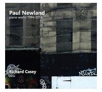 Richard Casey - PRIMA FACIE paul newland: piano works