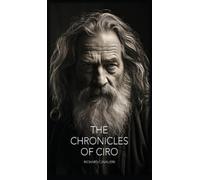 Richard Cavalieri The Chronicles of Ciro (Copertina rigida)