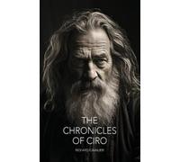 Richard Cavalieri The Chronicles of Ciro (Tascabile)
