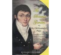 Richard Cavendish The Botanic Garden and My Old Kentucky Plays (Tascabile)