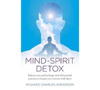 Richard Charles Anderson Mind-Spirit Detox (Tascabile)