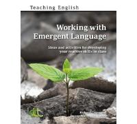 Richard Chinn Danny Norrington-Davies Working with Emergent Language (Tascabile)