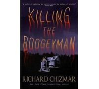 Richard Chizmar Killing the Boogeyman (Copertina rigida) (PRESALE 08/10/2026)