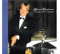 RICHARD CLAYDERMAN - RICHARD CLAYDERMAN /AMOUR POUR AMOUR