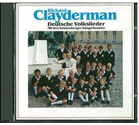 Richard Clayderman und die Schöneberger Sängerknaben - Deutsche Volkslieder - Clayderman Richard und Schöneberger Sängerknaben